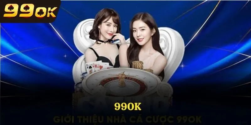 99OK - Không Gian Giải Trí Đỉnh Cao, Hấp Dẫn - Link Vào 99OK