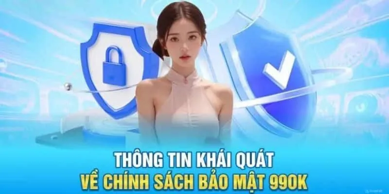 Định nghĩa rõ ràng về chính sách bảo mật của 99ok